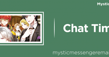 Mystic messenger deep story chat times